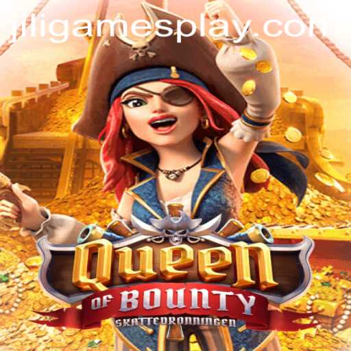 Discover the Thrills of Queen of Bounty by JILI Games